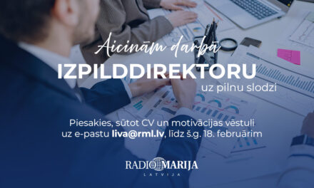 Radio Marija Latvija meklē izpilddirektoru